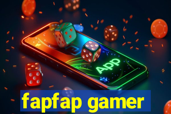 fapfap gamer