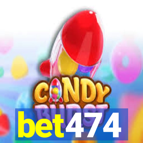 bet474