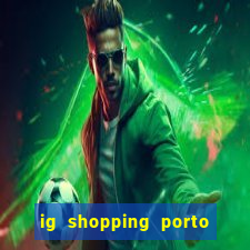 ig shopping porto velho cinema