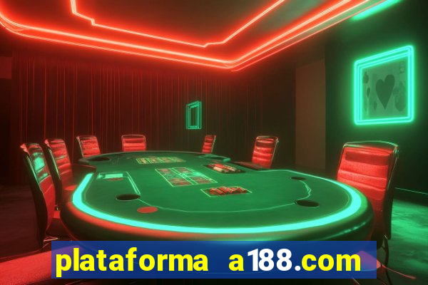 plataforma a188.com paga mesmo