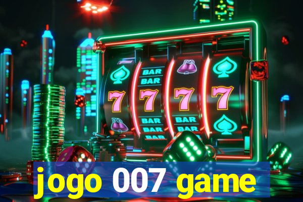 jogo 007 game