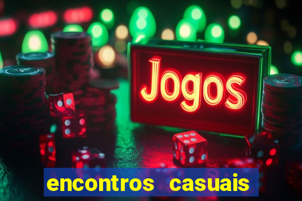 encontros casuais campina grande