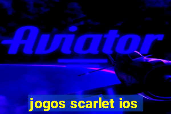 jogos scarlet ios