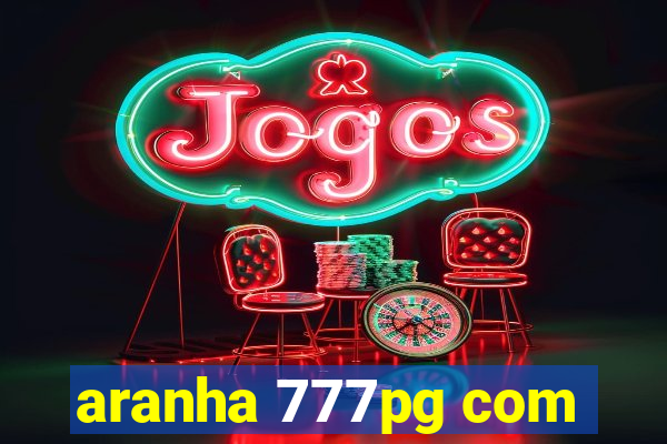 aranha 777pg com