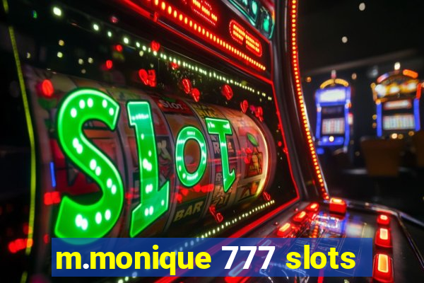 m.monique 777 slots