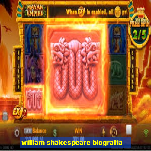 william shakespeare biografia