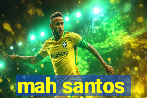 mah santos