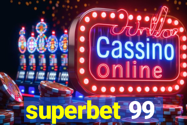 superbet 99