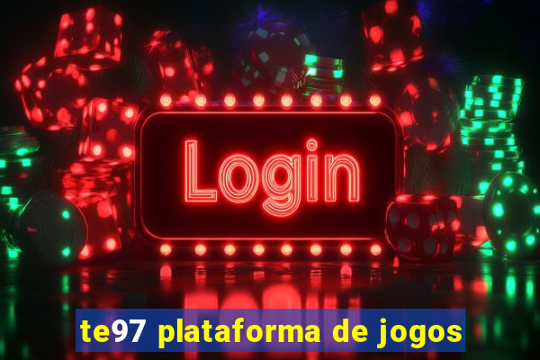 te97 plataforma de jogos