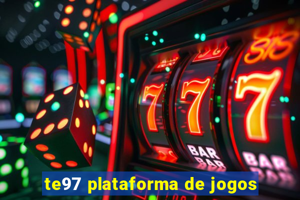 te97 plataforma de jogos