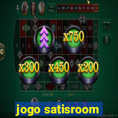 jogo satisroom