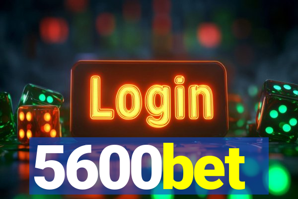 5600bet