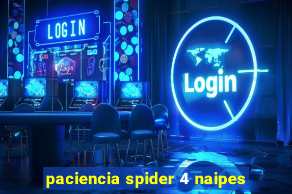 paciencia spider 4 naipes