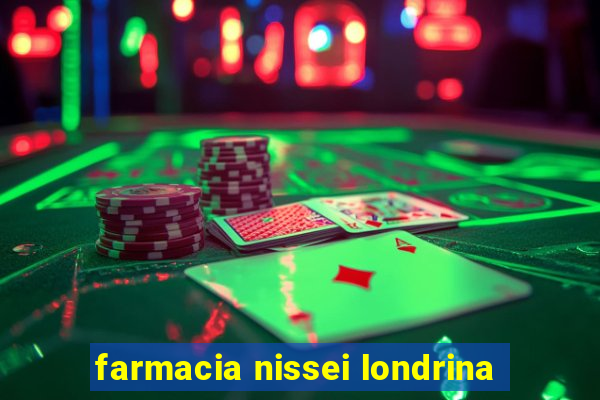 farmacia nissei londrina