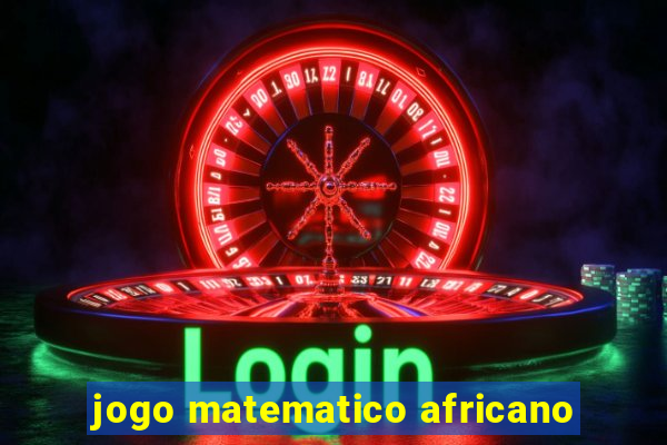 jogo matematico africano