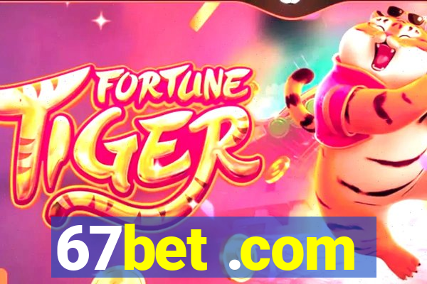 67bet .com