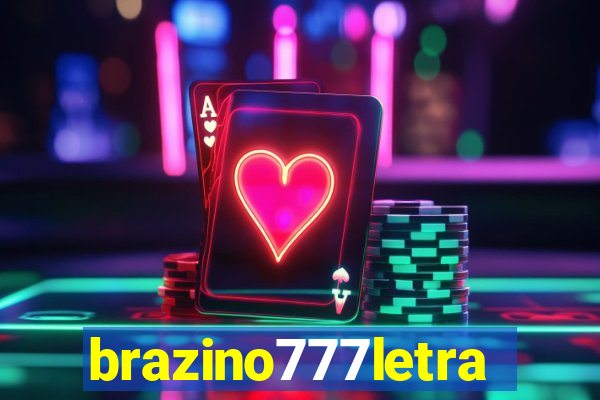 brazino777letra