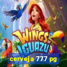 cerveja 777 pg