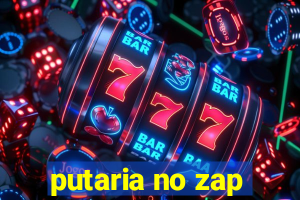 putaria no zap