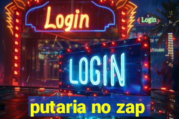 putaria no zap