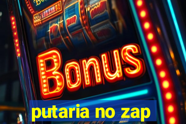 putaria no zap