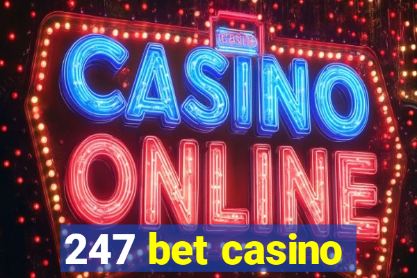 247 bet casino