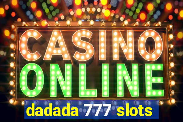 dadada 777 slots