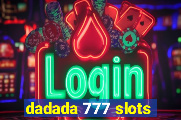 dadada 777 slots