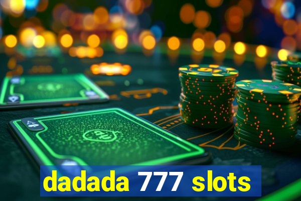 dadada 777 slots