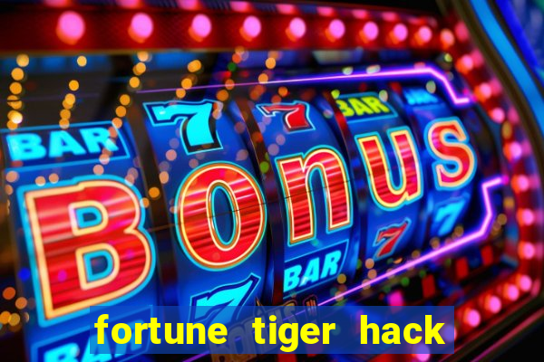 fortune tiger hack apk dinheiro infinito