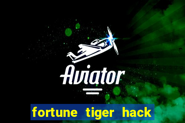 fortune tiger hack apk dinheiro infinito