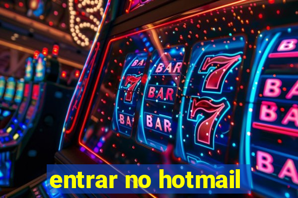 entrar no hotmail