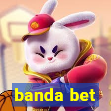 banda bet