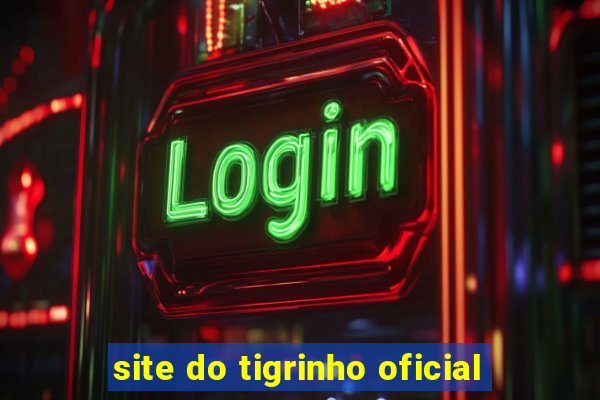 site do tigrinho oficial