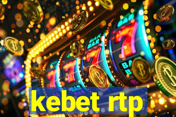 kebet rtp