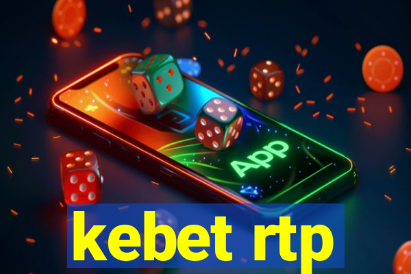 kebet rtp