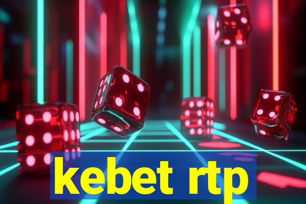 kebet rtp