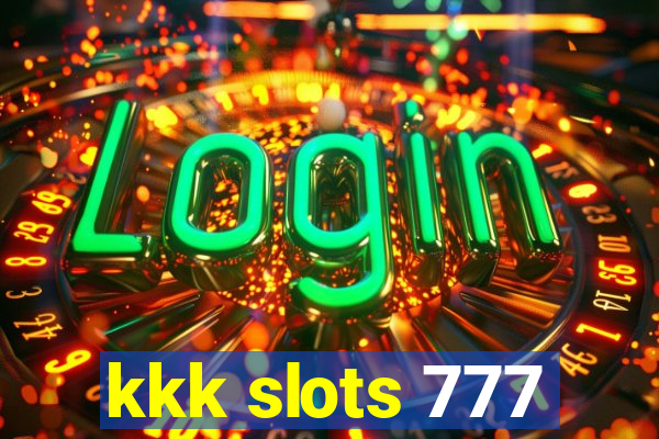 kkk slots 777