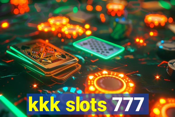 kkk slots 777