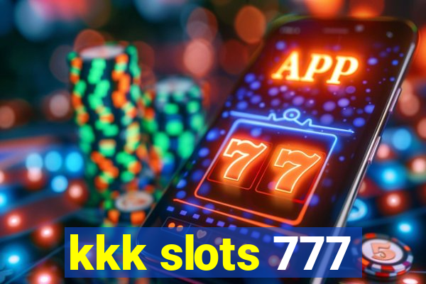 kkk slots 777