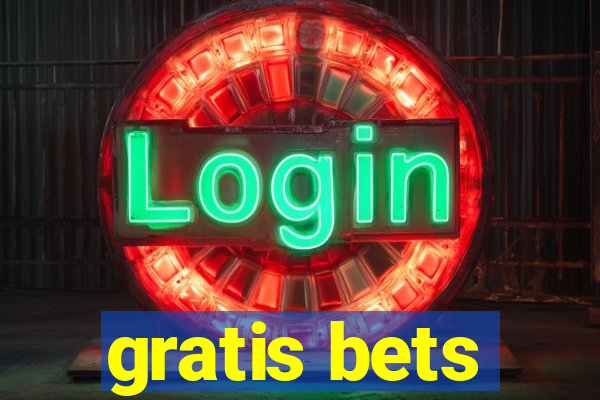 gratis bets