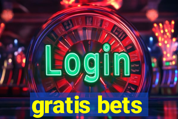 gratis bets