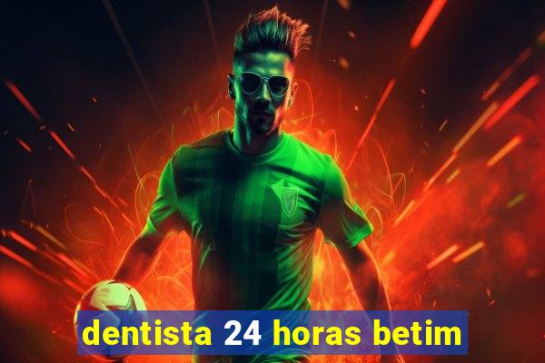 dentista 24 horas betim