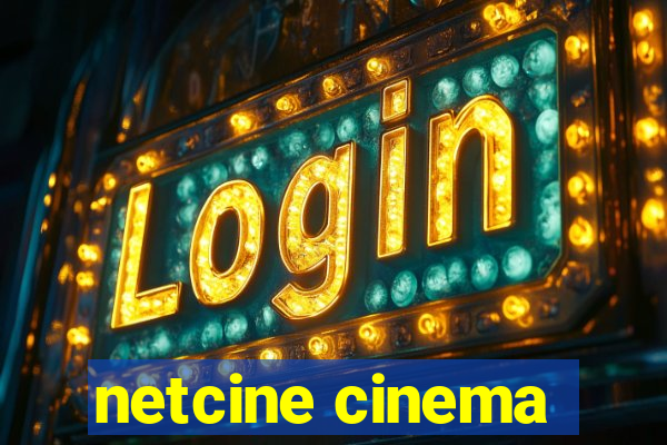 netcine cinema