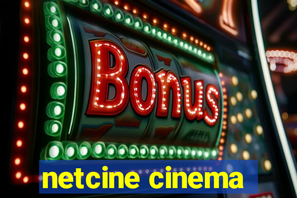 netcine cinema