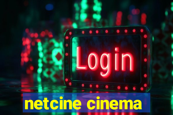 netcine cinema