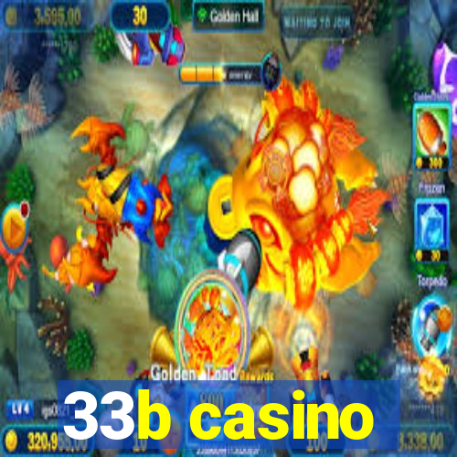 33b casino