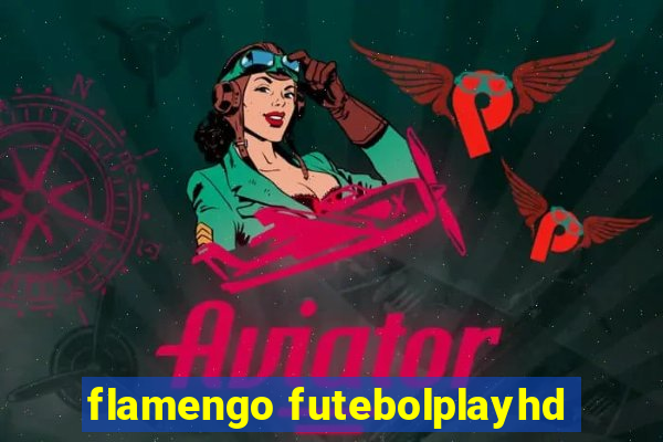 flamengo futebolplayhd