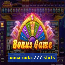 coca cola 777 slots