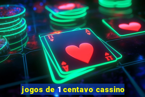 jogos de 1 centavo cassino